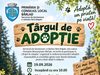 INVITAȚIE DESCHISĂ LA TÂRGUL DE ADOPȚII!