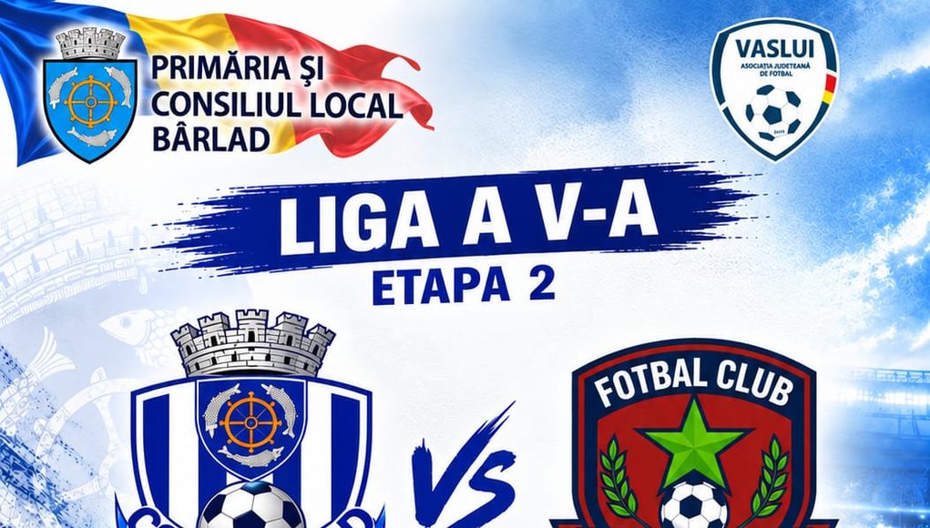 LIGA A V-A CONTINUĂ LA BÂRLAD!